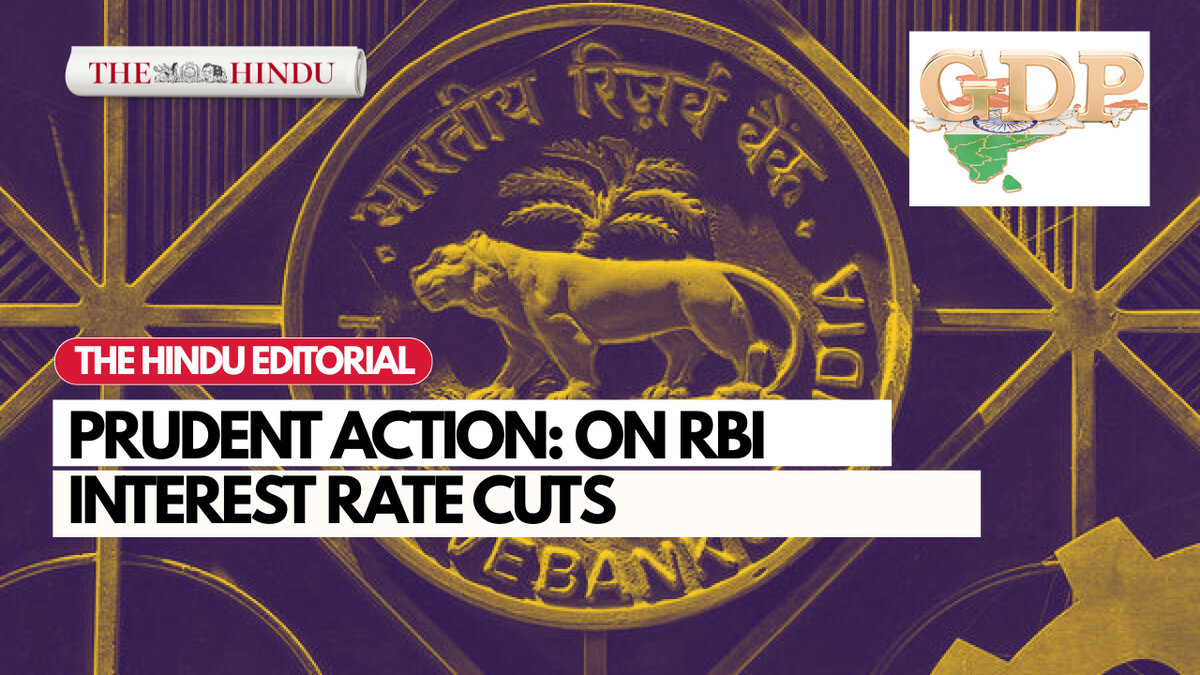Watch: Prudent action: On RBI interest rate cuts: The Hindu Editorial